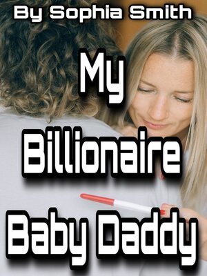 cover image of My Billionaire Baby Daddy